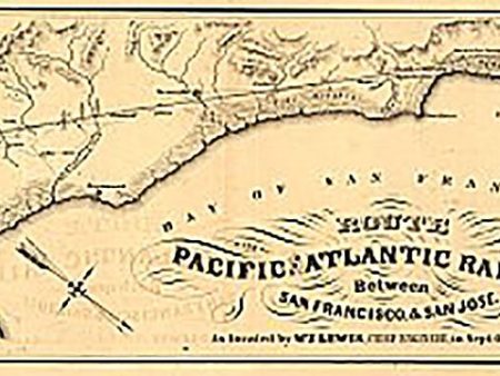 Pacific and Atlantic Rail Road between San Francisco & San Jose, 1851 For Cheap